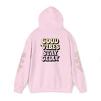 Good Vibes, Stay Gelly Unisex Hoodie
