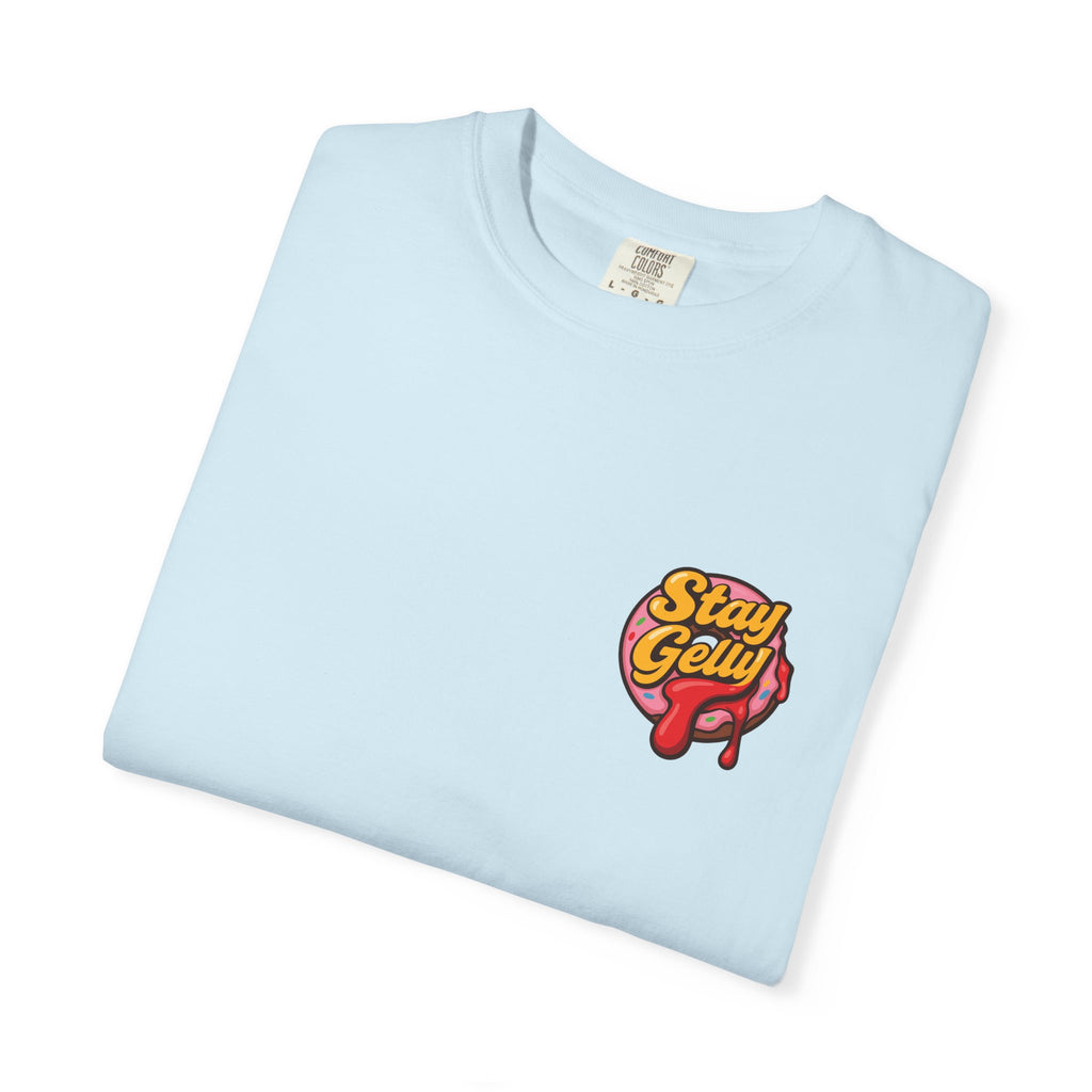 Stay Sweet, Stay Gelly Unisex Tee