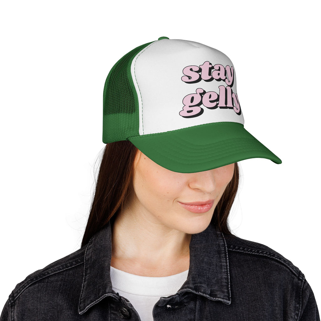 Stay Gelly Trucker Hat