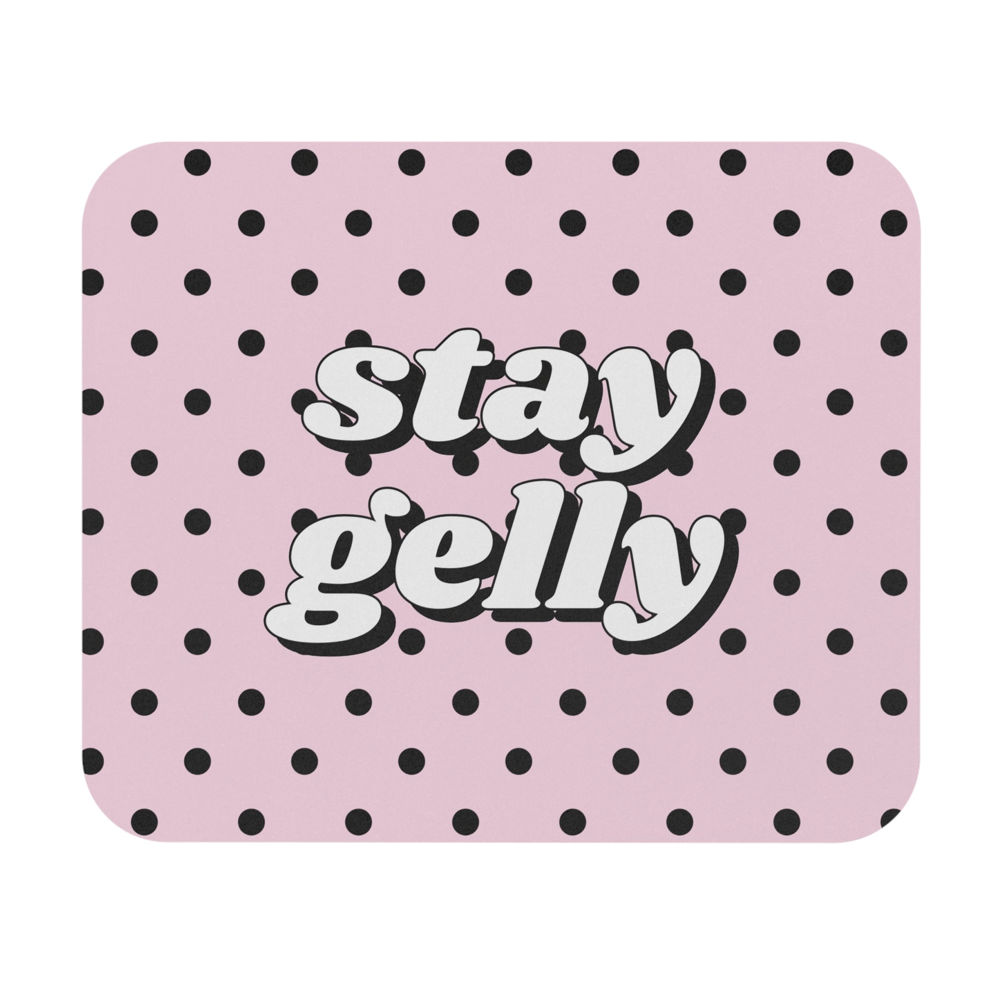 Stay Gelly Polka Mouse Pad