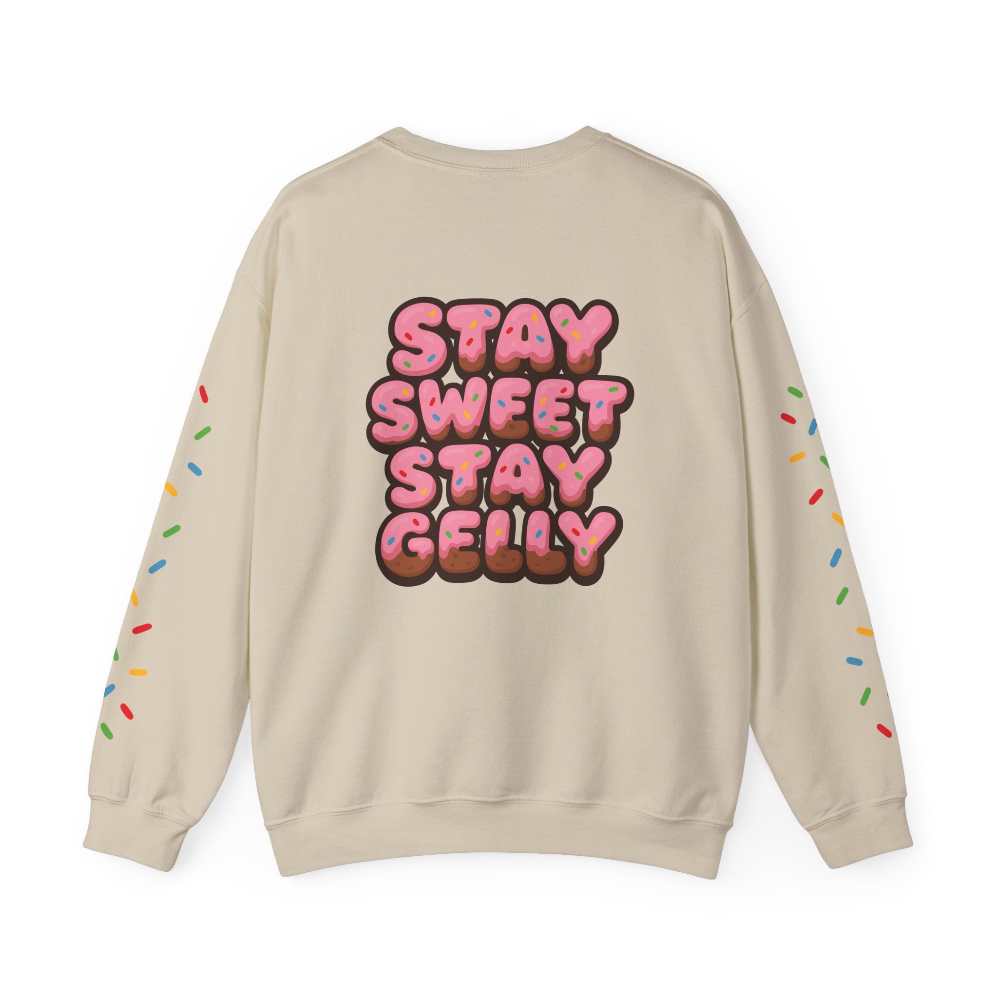 Stay Sweet, Stay Gelly Unisex Sweatshirt