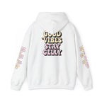 Good Vibes, Stay Gelly Unisex Hoodie