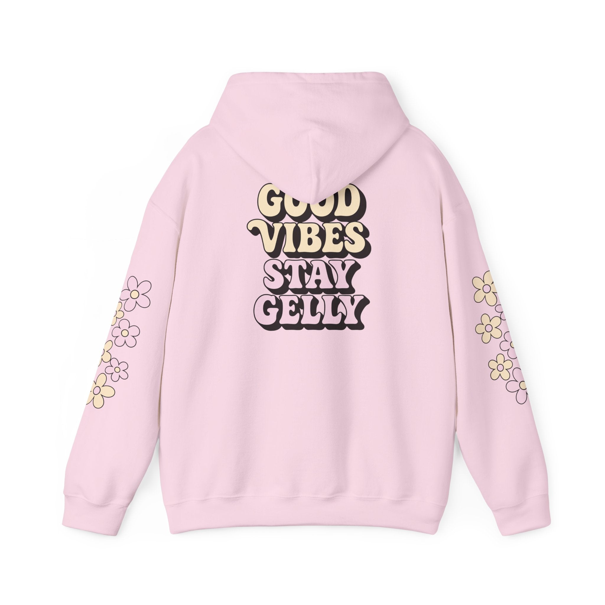 Good Vibes, Stay Gelly Unisex Hoodie