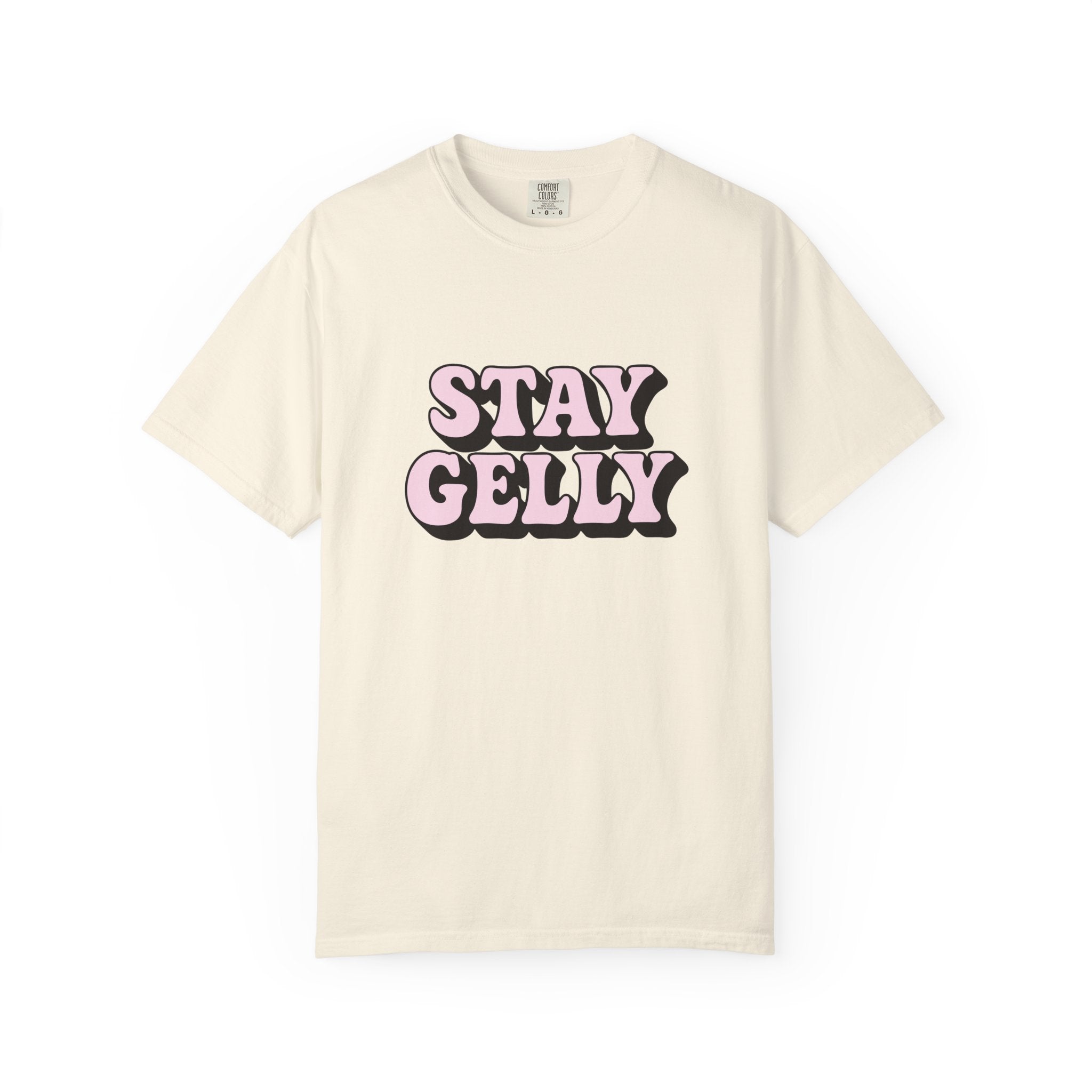 Good Vibes, Stay Gelly Unisex Tee