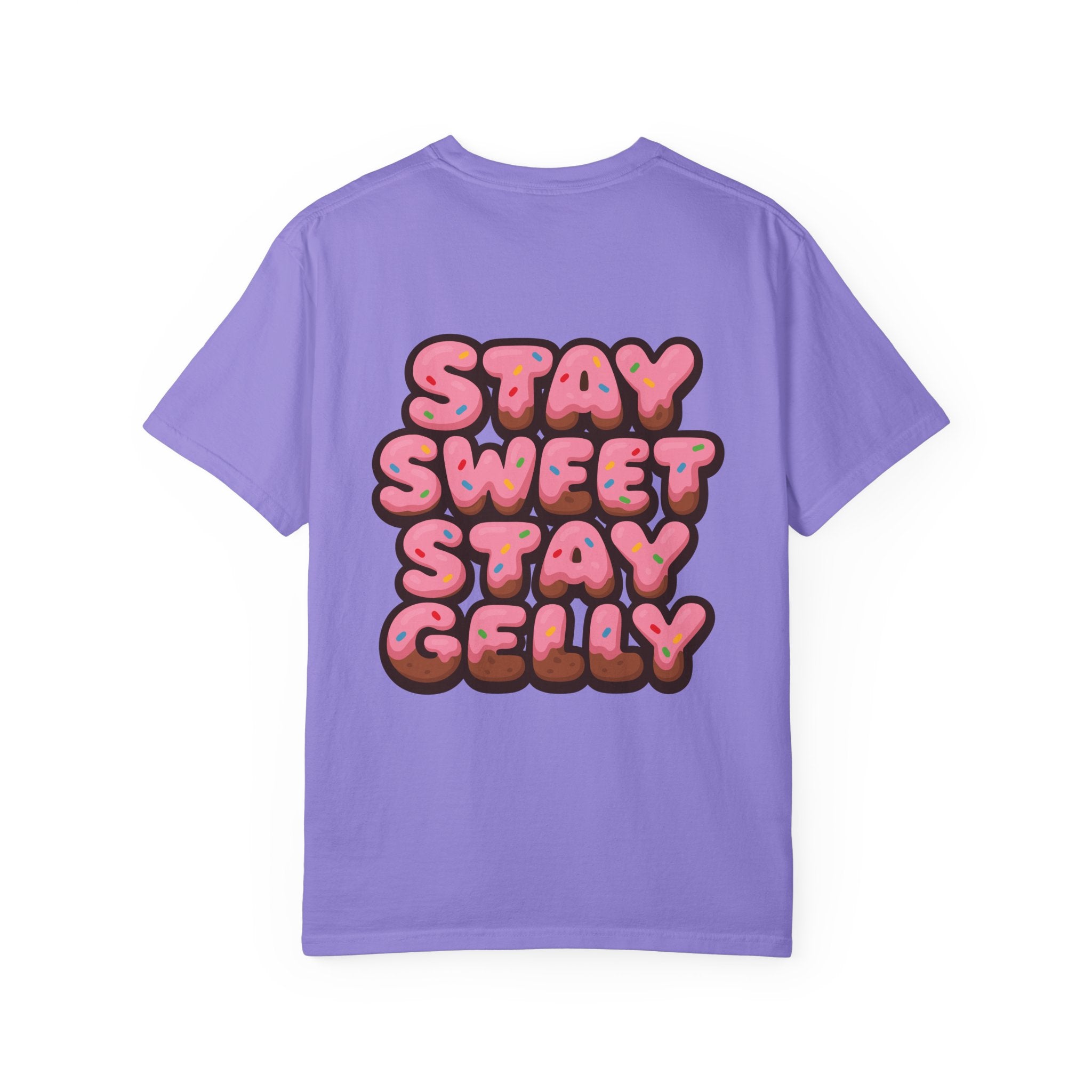 Stay Sweet, Stay Gelly Unisex Tee