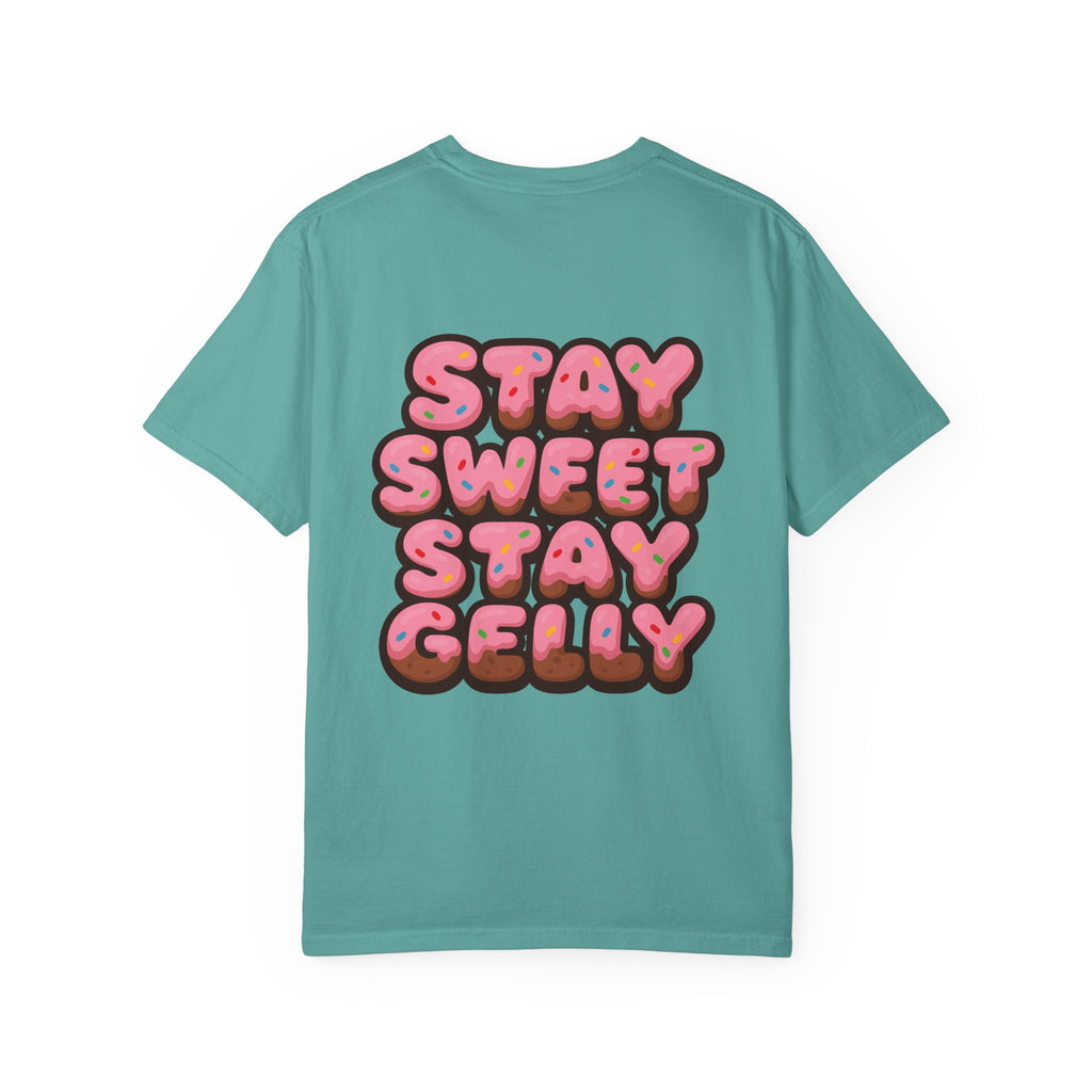 Stay Sweet, Stay Gelly Unisex Tee