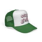 Stay Gelly Trucker Hat