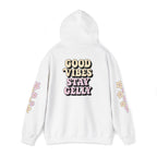 Good Vibes, Stay Gelly Unisex Hoodie