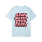 Stay Sweet, Stay Gelly Unisex Tee