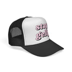 Stay Gelly Trucker Hat