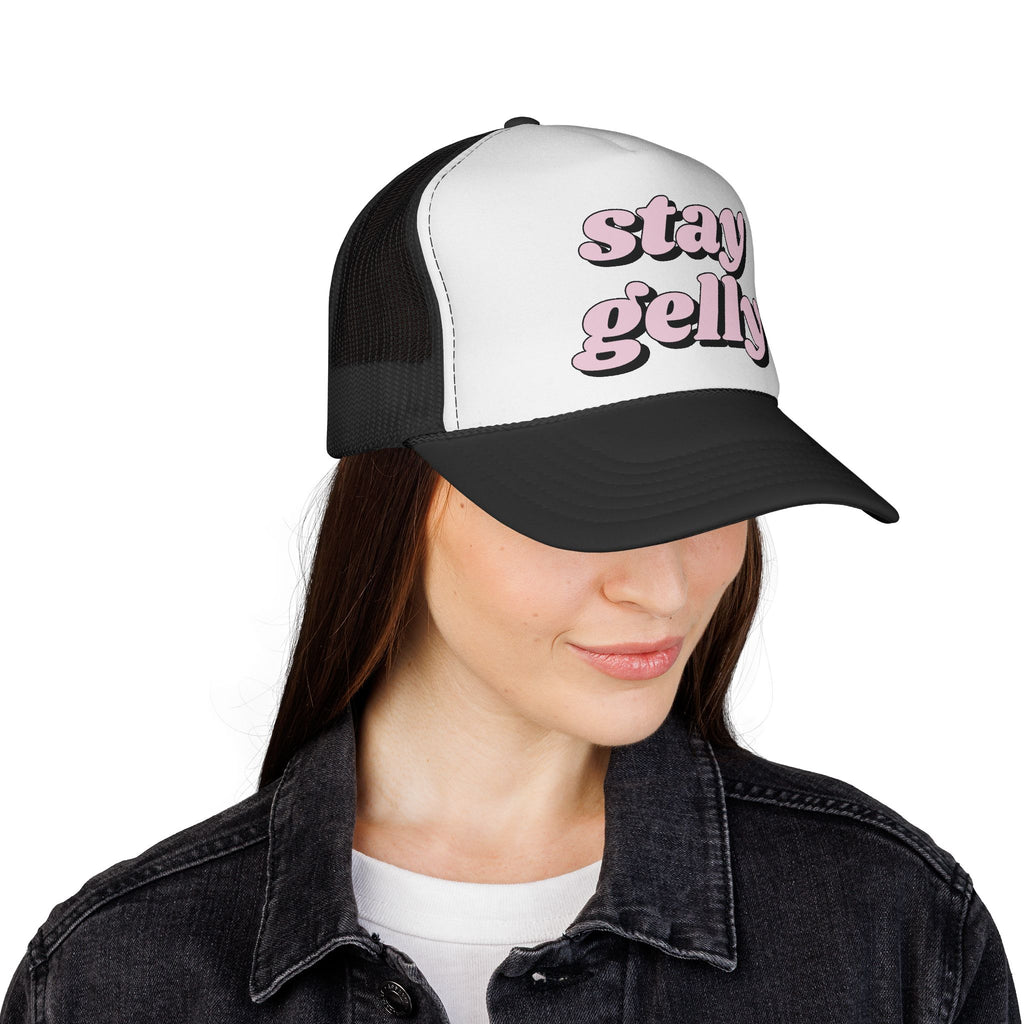 Stay Gelly Trucker Hat