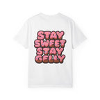 Stay Sweet, Stay Gelly Unisex Tee