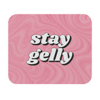 Stay Gelly Groovy Mouse Pad
