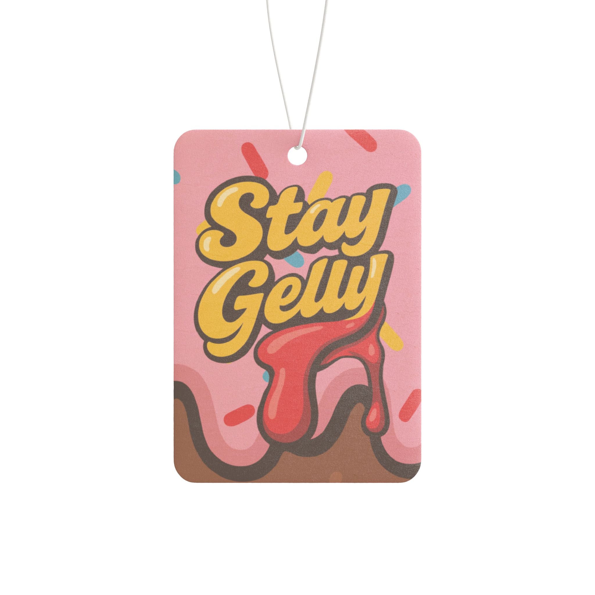 Stay Sweet, Stay Gelly Car Air Freshener